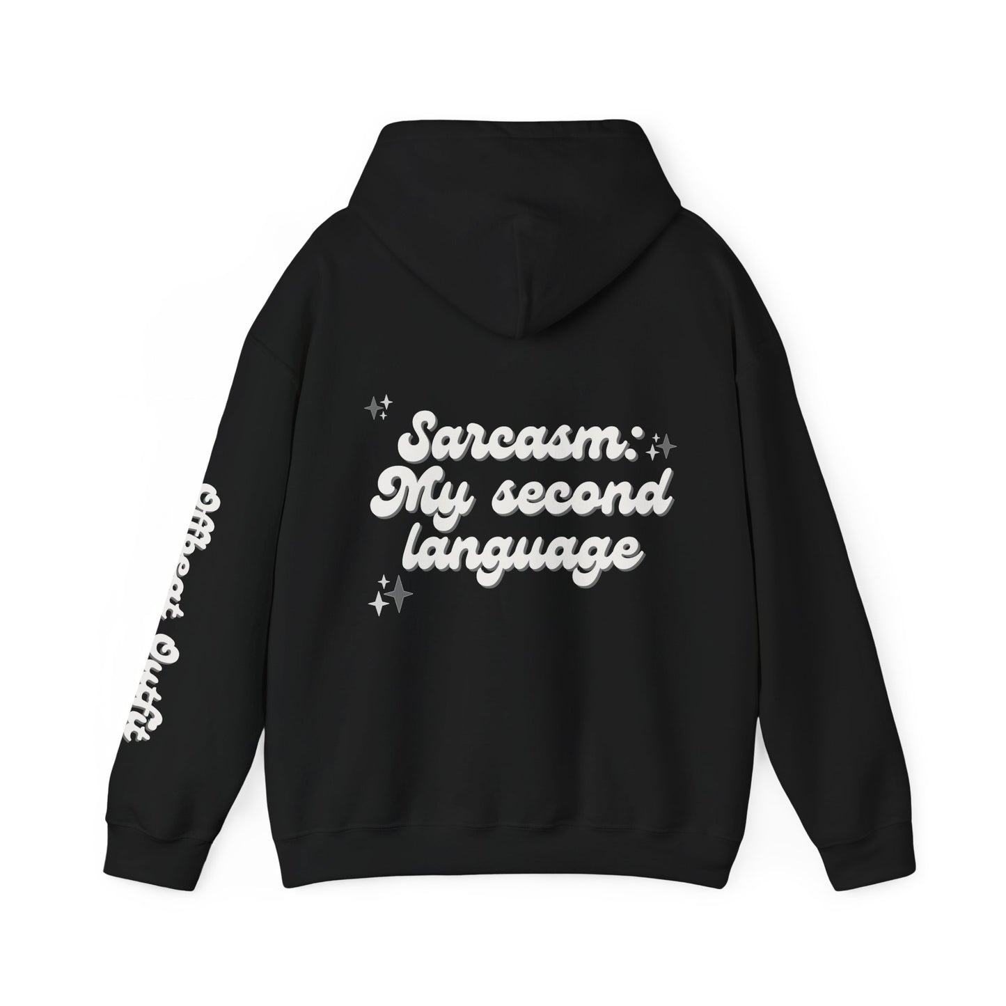 Unisex Hooded Sweatshirt - 'Sarcasm'