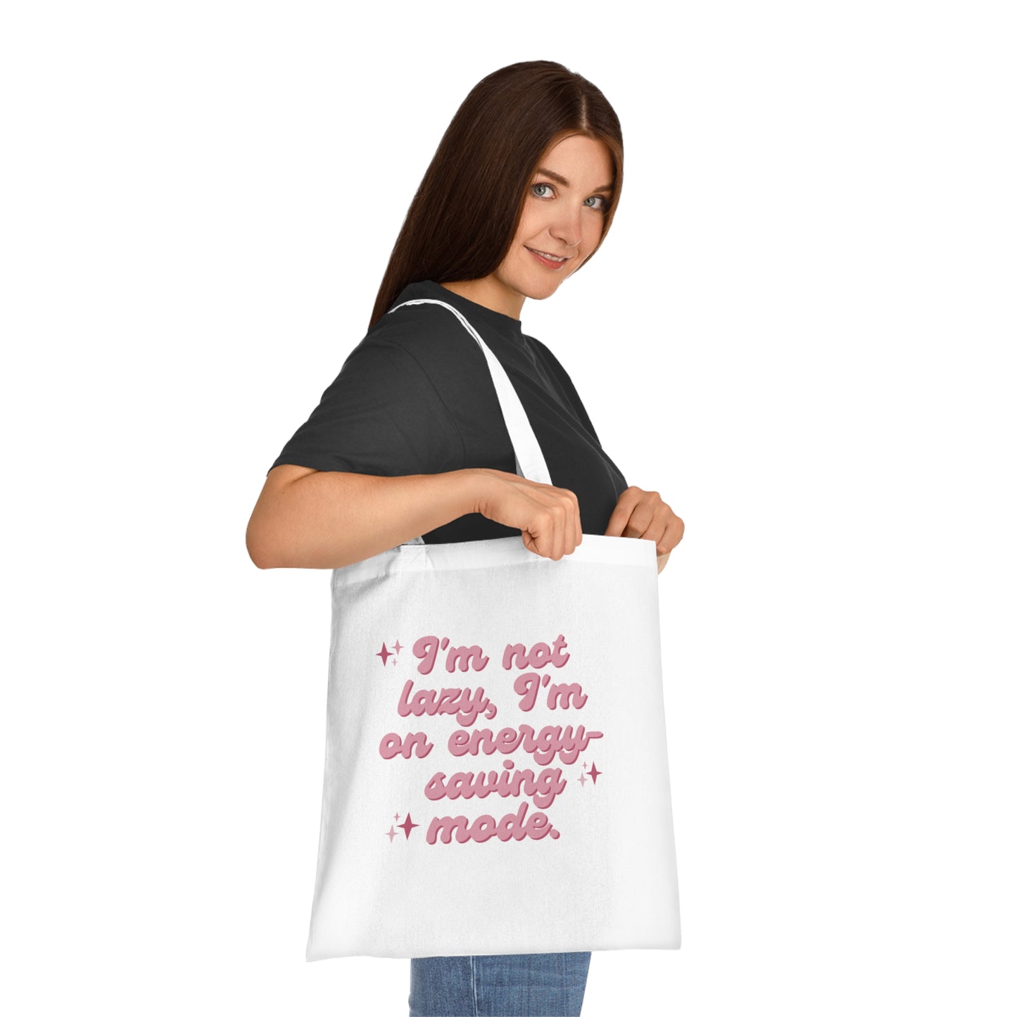 Tote Bag - 'I'm not lazy, I'm on energy-saving mode'
