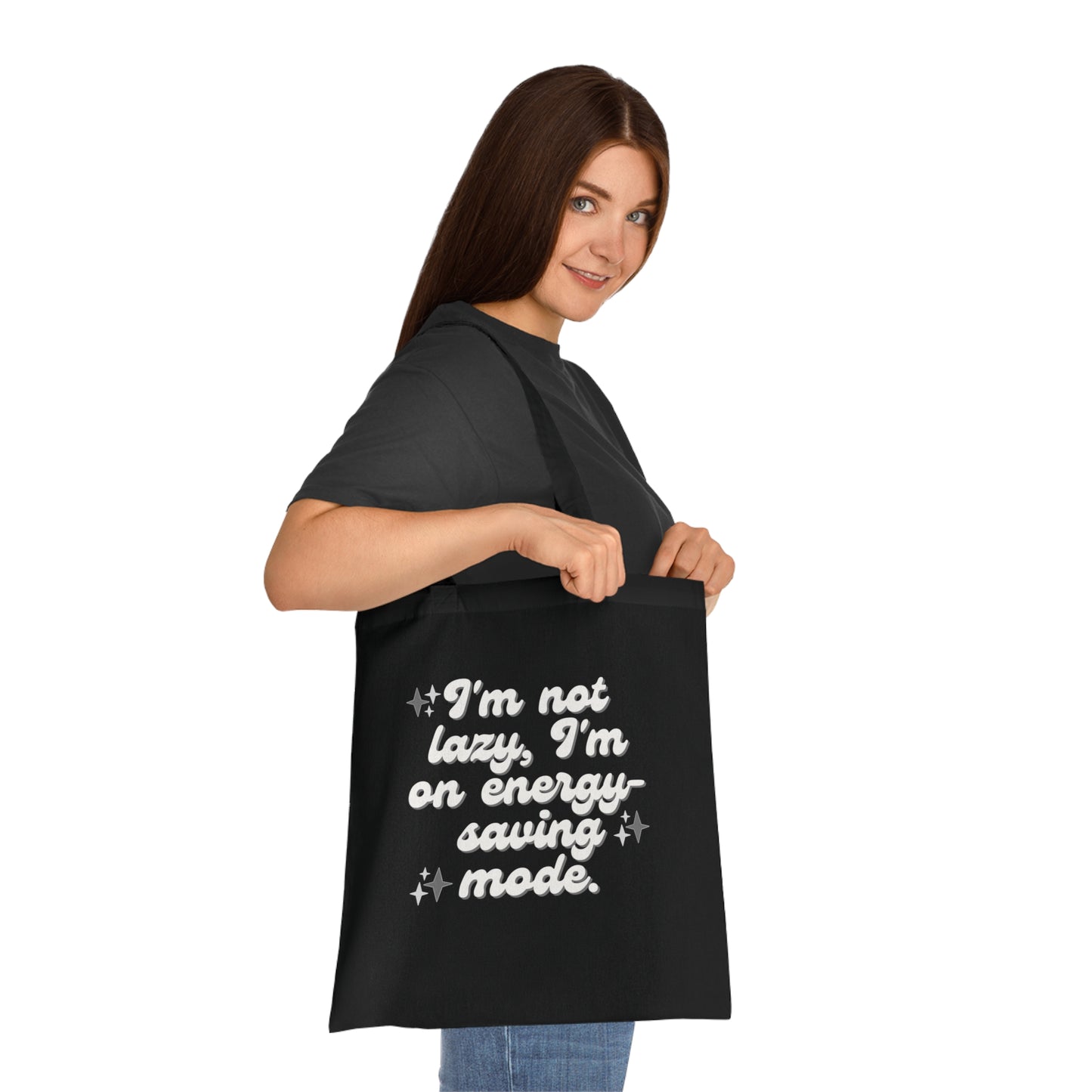 Tote Bag - 'I'm not lazy, I'm on energy-saving mode'