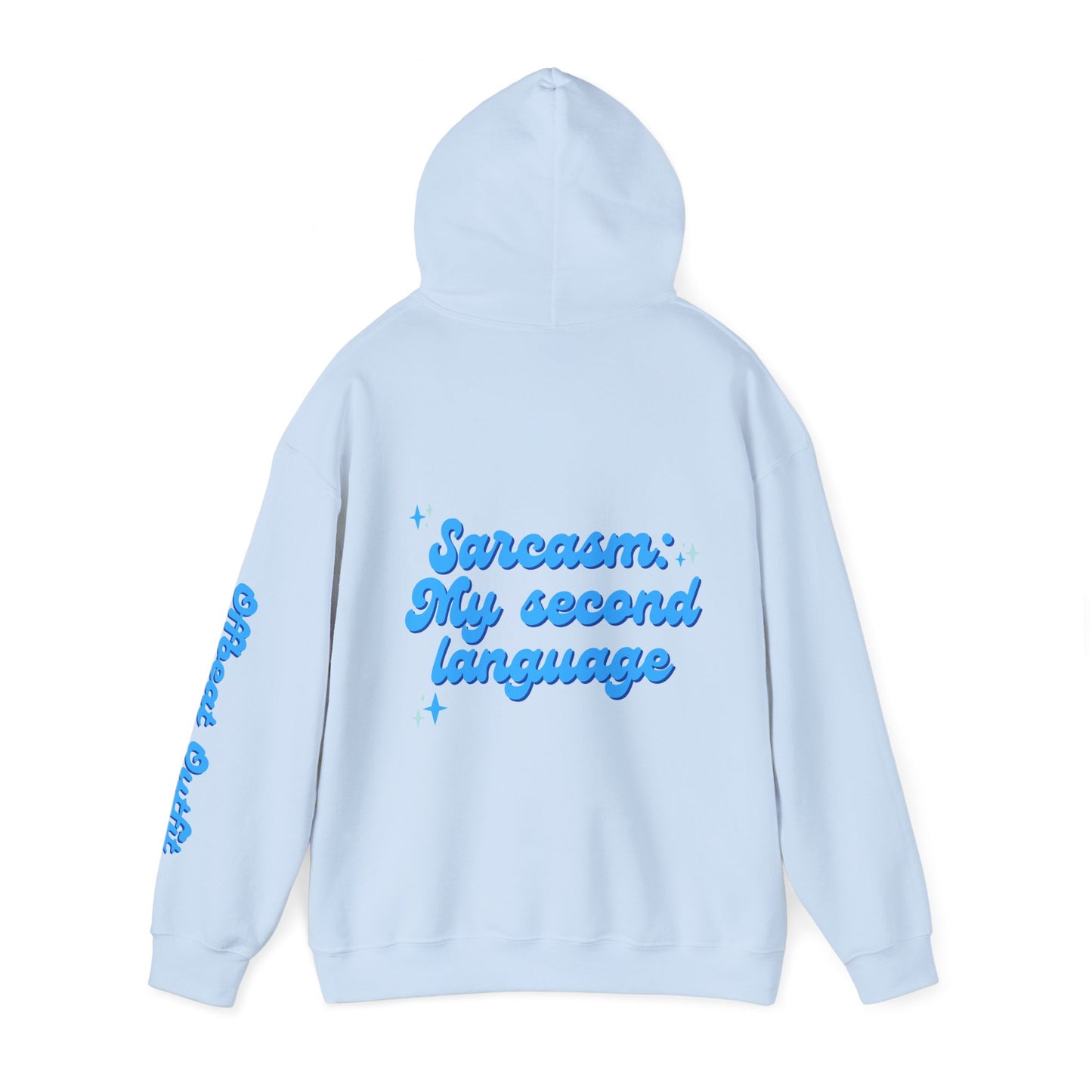 Unisex Hooded Sweatshirt - 'Sarcasm'